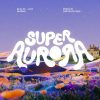 SUPERAURORA Festival 2025: Biglietti scontati del 40% solo su CashGlobo.it